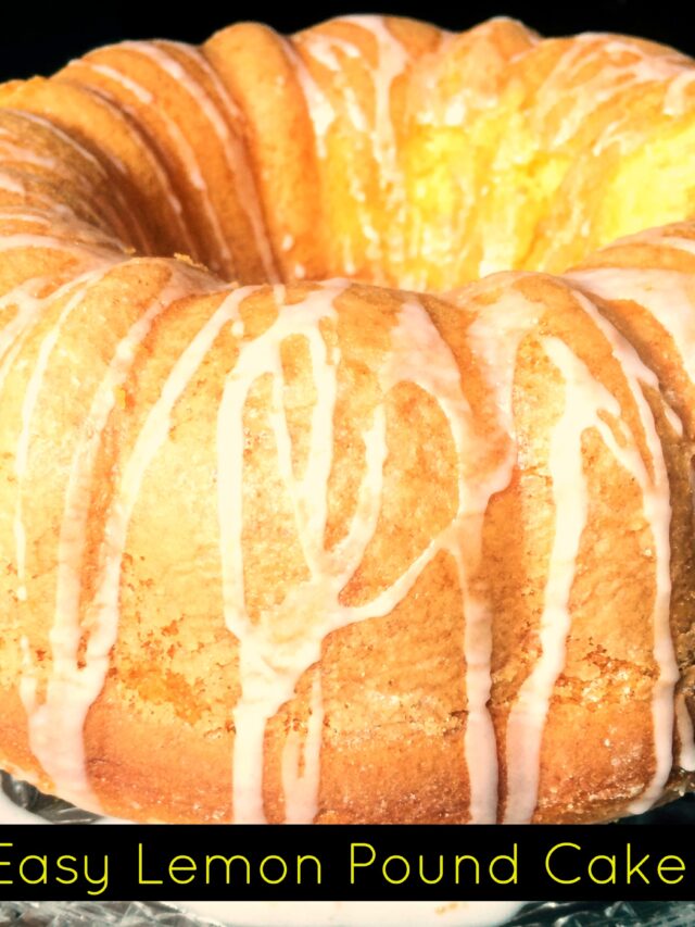 Lemon Pound Cake Recipe: You Will Love It